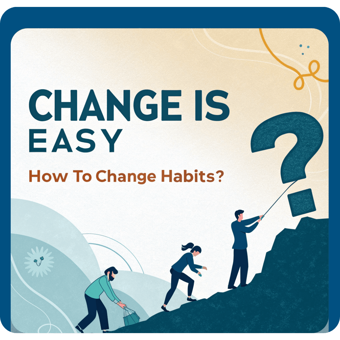 Change is Easy