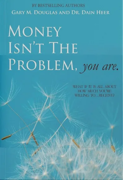 Money Isn’t The Problem, You Are book cover