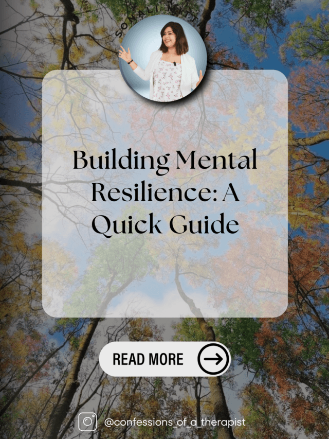 Read more about the article Building Mental Resilience: A Quick Guide- Sonali Mittra