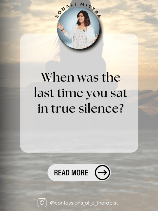 Read more about the article The Healing Power of Silence- Sonali Mittra