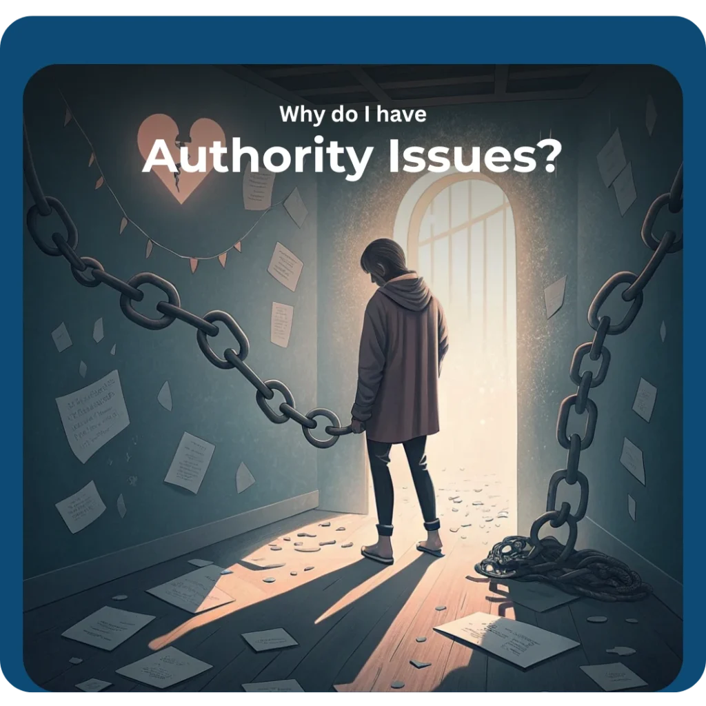 Read more about the article Why Do I Have Authority Issues? Understanding the Hidden Emotional Wounds Behind Power and Control
